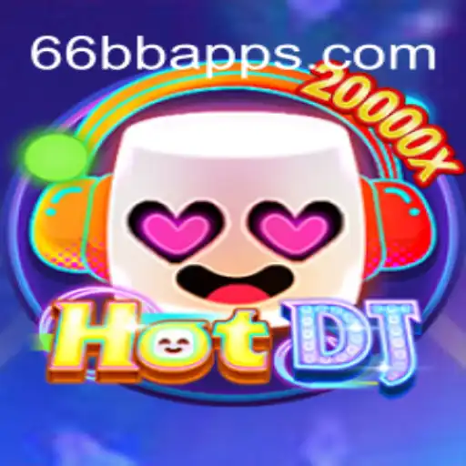 Exploring the Exciting World of HotDJ with 66BB Oficial Slots Brasil #1